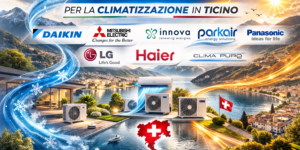 I migliori brand di climatizzazione trattati in Canton Ticino: Daikin, Mitsubishi Electric, Panasonic, Innova, Parkair, LG, Haier e Clima Puro
